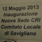 Sede Croce Rossa Italiana (CRI) di Savigliano, via Stevano. Targa Inaugurazione Nuova Sede 2013